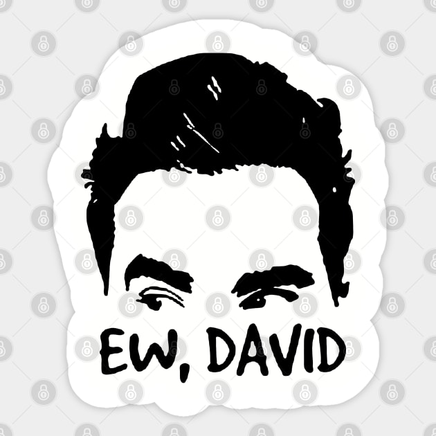 ew, david Sticker by 59KW
